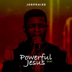 Powerful Jesus