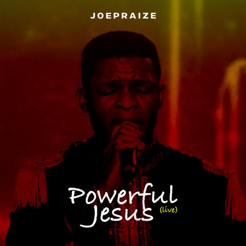 Powerful Jesus