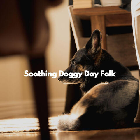 Soothing Doggy Day Folk