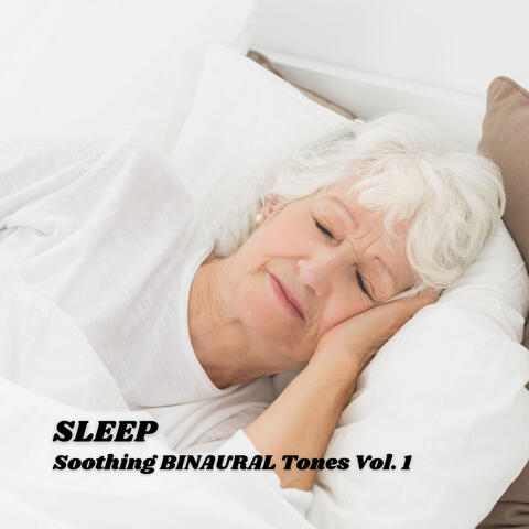 SLEEP: Soothing BINAURAL Tones Vol. 1