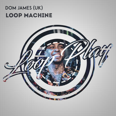 Loop Machine