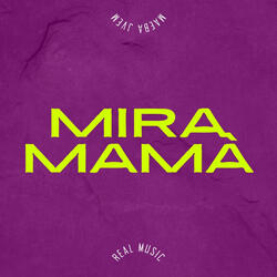 Mira Mama