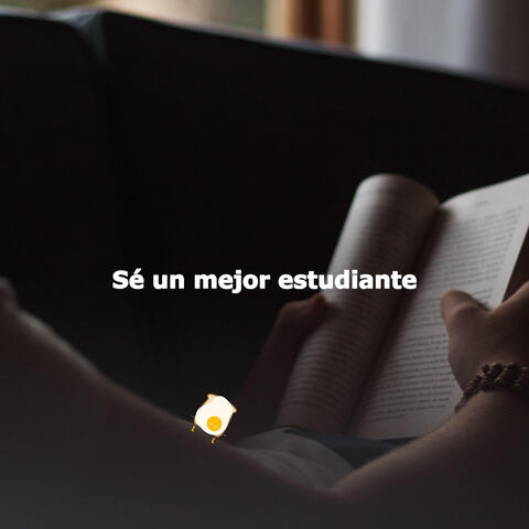 Sé un mejor estudiante