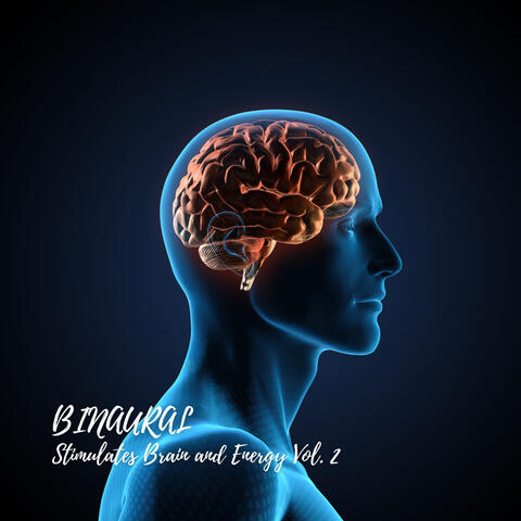 Binaural: Stimulates Brain and Energy Vol. 2