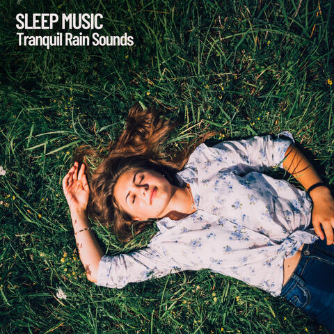 Sleep Music: Relaxing Rain Sounds