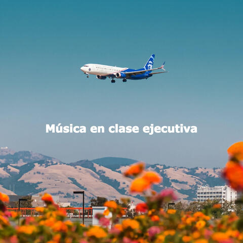 Música en clase ejecutiva