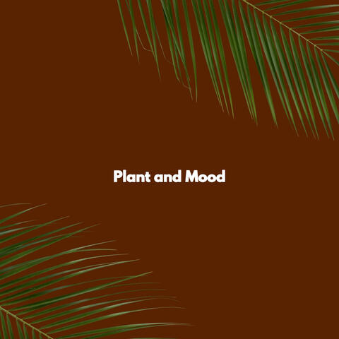 Plant and Mood