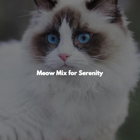 Meow Mix for Serenity