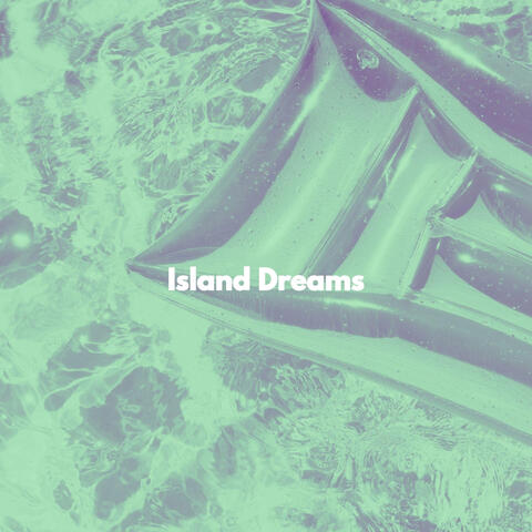 Island Dreams