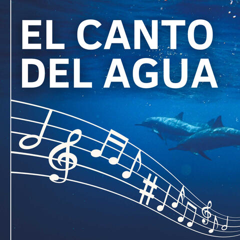El Canto Del Agua