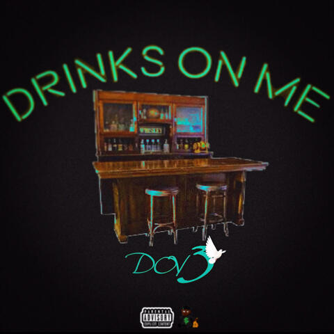 Drinks On Me