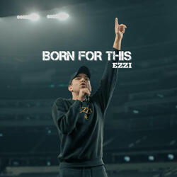 Born For This