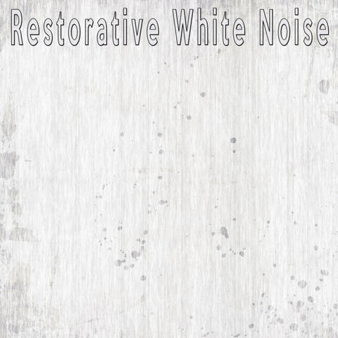 Restorative White Noise