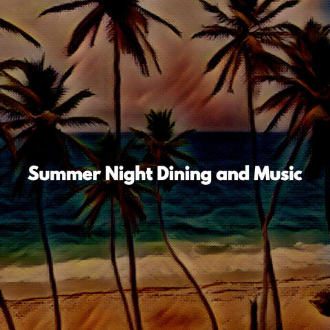 Summer Night Dining and Music
