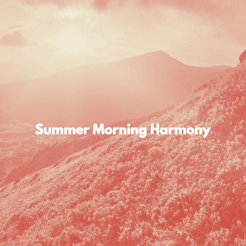 Summer Morning Harmony