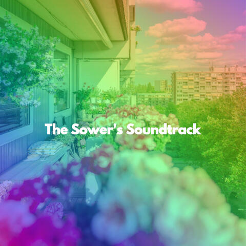 The Sower's Soundtrack