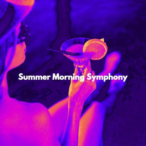 Summer Morning Symphony