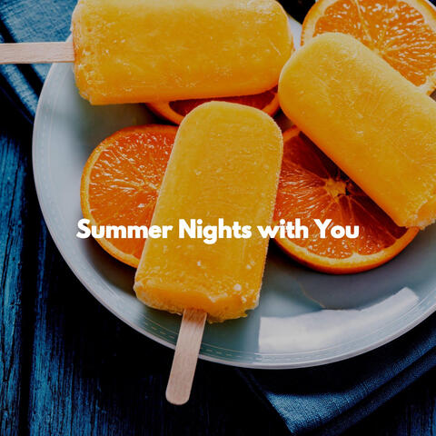 Summer Nights with You