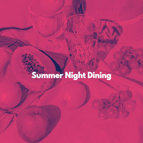 Summer Night Dining