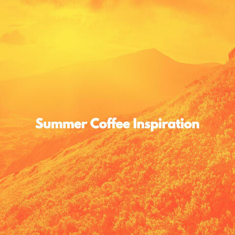 Summer Coffee Inspiration