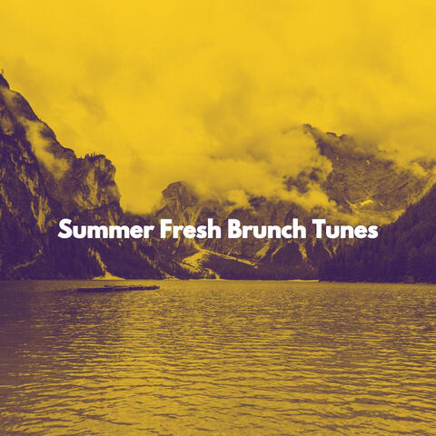 Summer Fresh Brunch Tunes