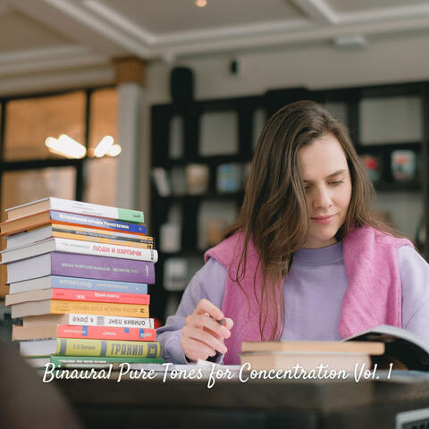 Binaural Pure Tones for Concentration Vol. 1