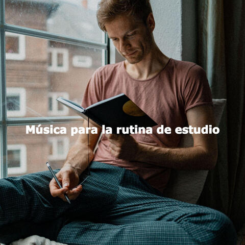 Música para la rutina de estudio
