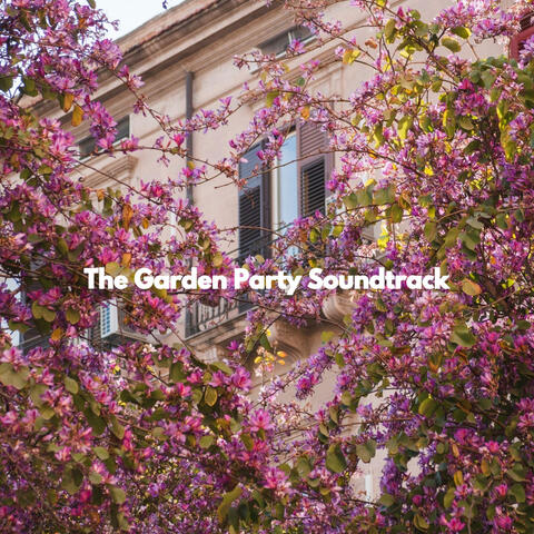 The Garden Party Soundtrack
