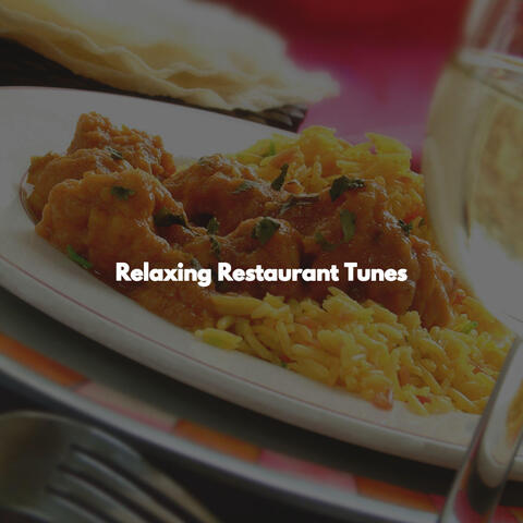 Relaxing Restaurant Tunes