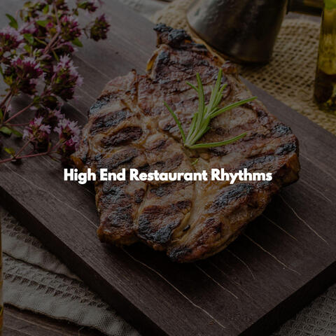 High End Restaurant Rhythms