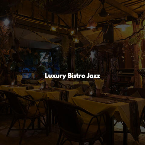 Luxury Bistro Jazz