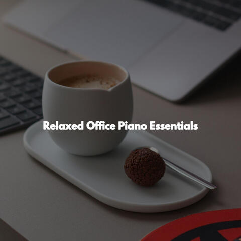 Relaxed Office Piano Essentials
