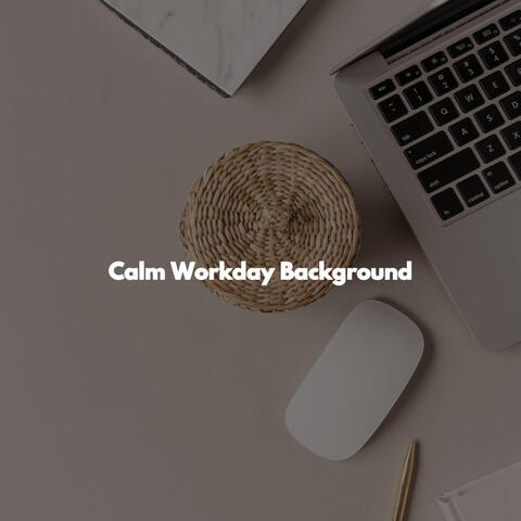 Calm Workday Background