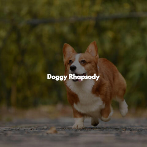 Doggy Rhapsody