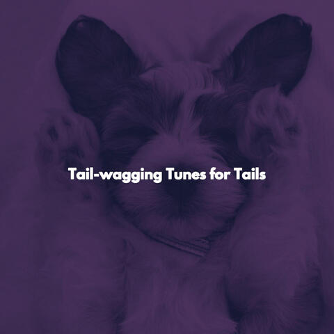 Tail-wagging Tunes for Tails