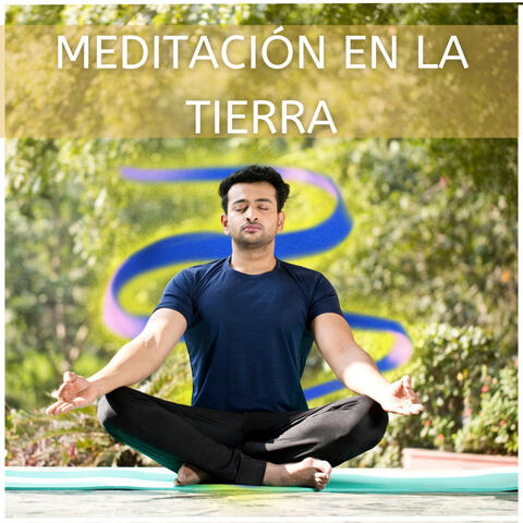 Meditación En La Tierra