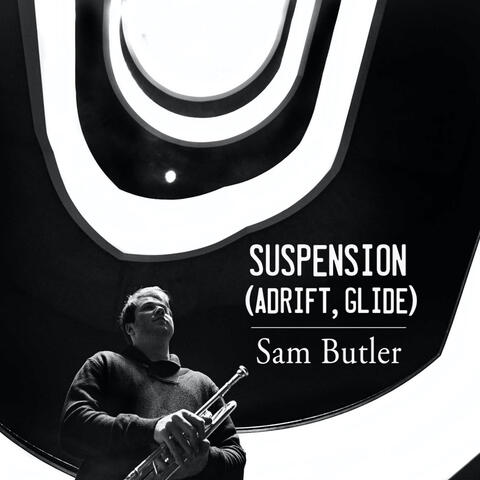 Suspension (Adrift, Glide)
