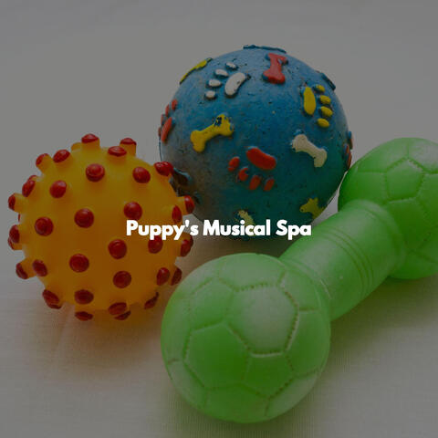 Puppy's Musical Spa