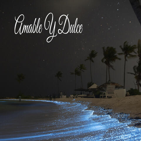 Amable Y Dulce