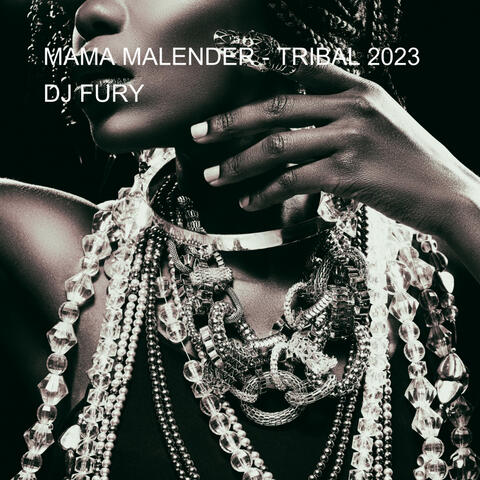 MAMA MALENDER - TRIBAL 2023