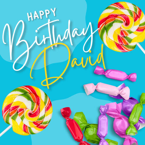 Happy Birthday David