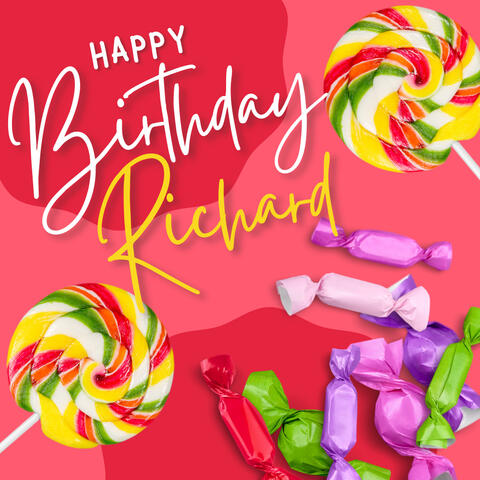 Happy Birthday Richard