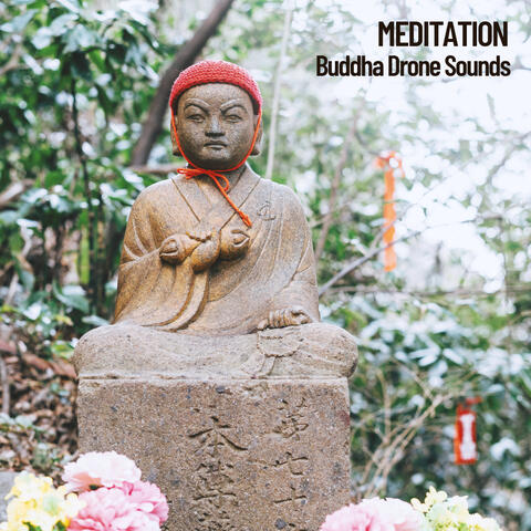 Meditation: Buddha Drone Sounds