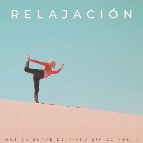 Relajación: Mpusica Suave De Piano Lírico Vol. 1