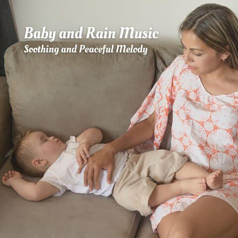 Baby and Rain Music: Soothing and Peaceful Melody