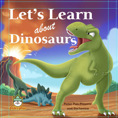 Let's Learn About Dinosaurs