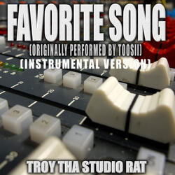 Favorite Song (Originally Performed by Toosii)