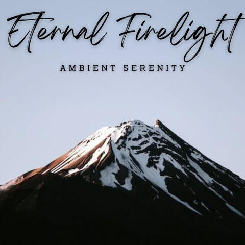 Eternal Firelight: Ambient Serenity