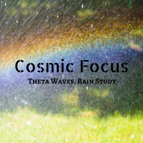 Cosmic Focus: Theta Waves, Rain Study