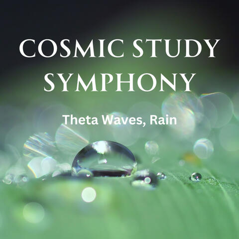Cosmic Study Symphony: Theta Waves, Rain